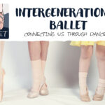 Intergenerational Ballet – connecting us through dance